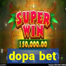 dopa bet